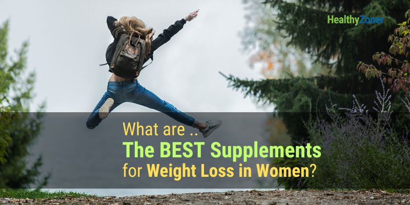 Best Supplements for Weight Loss in Women