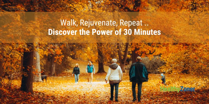 Health Benefits of Walking 30 Minutes a Day