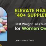 Best Weight Loss Supplements for Women Over 40
